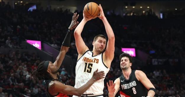 杨瀚森缺席！约基奇第192次三双掘金大胜开拓者 阿夫迪亚23+14